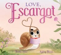 Book Cover for Love, Escargot by Dashka Slater