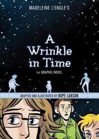 Book Cover for Madeleine L'Engle's A Wrinkle in Time by Hope Larson, Madeleine LEngle
