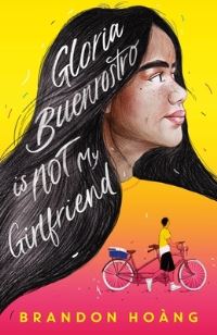 Book Cover for Gloria Buenrostro Is Not My Girlfriend by Brandon Hoàng