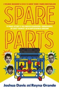 Book Cover for Spare Parts by Joshua Davis, Reyna Grande
