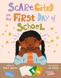 Book Cover for Scarecited on the First Day of School by Alliah L Agostini