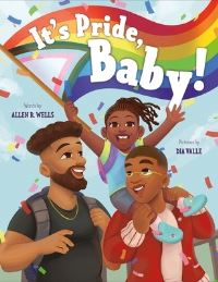 Book Cover for It's Pride, Baby! by Allen R Wells