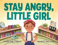 Book Cover for Stay Angry, Little Girl by Madeleine LEngle