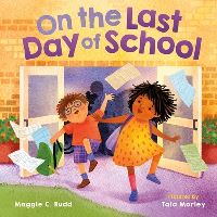 Book Cover for On the Last Day of School by Maggie Rudd
