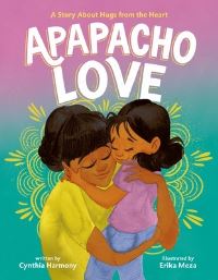 Book Cover for Apapacho Love by Cynthia Harmony