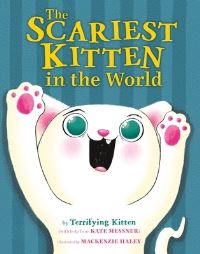 Book Cover for The Scariest Kitten in the World by Kate Messner