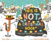 Book Cover for This Is Not a Christmas Book* (*This Is a Book About Rocks) by Jory John