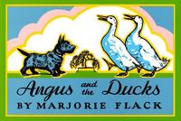 Book Cover for Angus and the Ducks by Marjorie Flack
