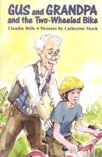 Book Cover for Gus and Grandpa and the Two-Wheeled Bike by Claudia Mills