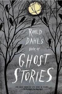 Book Cover for Roald Dahl's Book of Ghost Stories by Derek Walcott