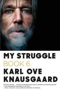 Book Cover for My Struggle. Book Six by Karl Ove Knausgård