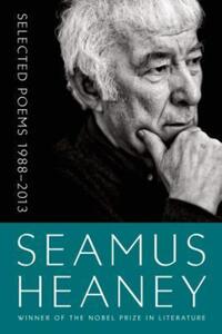 Book Cover for Selected Poems, 1988-2013 by Seamus Heaney