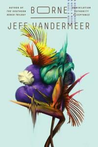 Book Cover for Borne by Jeff VanderMeer