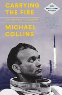 Book Cover for Carrying the Fire by Michael Collins