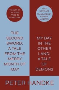 Book Cover for The Second Sword - A Tale from the Merry Month of May by Peter Handke