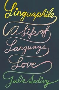 Book Cover for Linguaphile by Julie Sedivy