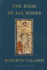 Book Cover for The Book of All Books by Roberto Calasso
