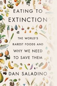 Book Cover for Eating to Extinction by Dan Saladino