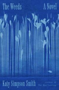 Book Cover for The Weeds by Katy Simpson Smith