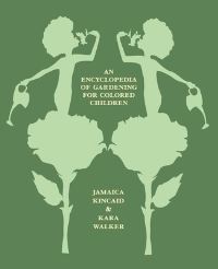 Book Cover for An Encyclopedia of Gardening for Colored Children by Jamaica Kincaid