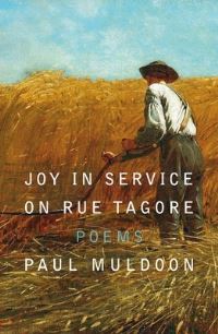 Book Cover for Joy in Service on Rue Tagore by Paul Muldoon
