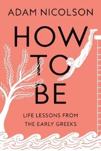 Book Cover for How to Be by Adam Nicolson