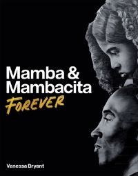 Book Cover for Mamba & Mambacita Forever by Vanessa Bryant