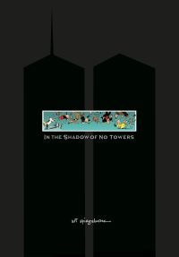 Book Cover for In the Shadow of No Towers by Art Spiegelman