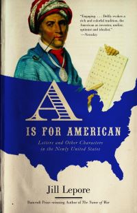 Book Cover for A Is for American by Jill Lepore