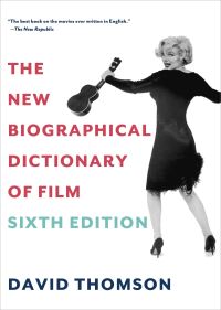 Book Cover for The New Biographical Dictionary of Film by David Thomson