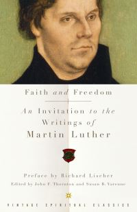 Book Cover for Faith and Freedom by Martin Luther, John F Thornton, Susan B Varenne