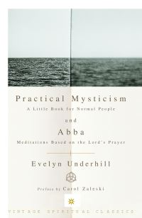Book Cover for Practical Mysticism by Evelyn Underhill, John F Thornton, Susan B Varenne