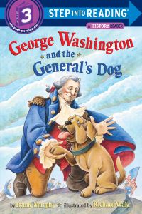 Book Cover for George Washington and the General's Dog. Step Into Reading(R)(Step 3) by Frank Murphy