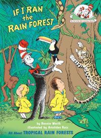 Book Cover for If I Ran the Rain Forest by Bonnie Worth, Aristides Ruiz