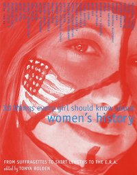 Book Cover for 33 Things Every Girl Should Know About Women's History by Tonya Bolden