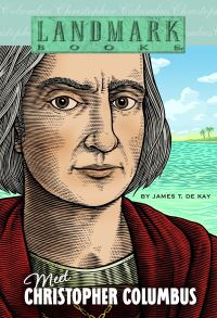 Book Cover for Meet Christopher Columbus by James T De Kay, John Edens