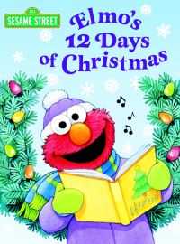 Book Cover for Elmo's 12 Days of Christmas by Sarah Albee
