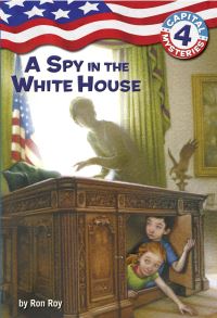 Book Cover for A Spy in the White House by Ron Roy, Timothy Bush