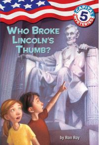 Book Cover for Who Broke Lincoln's Thumb? by Ron Roy, Timothy Bush