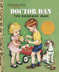 Book Cover for Doctor Dan the Bandage Man by Helen Gaspard, Corinne Malvern