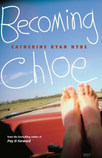Book Cover for Becoming Chloe by Catherine Ryan Hyde