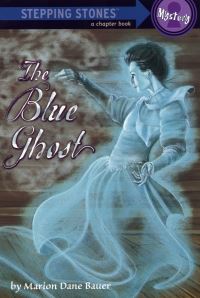 Book Cover for The Blue Ghost. A Stepping Stone Book Mystery by Marion Dane Bauer