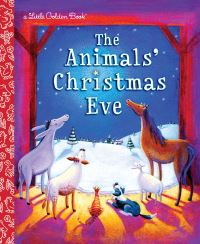 Book Cover for The Animals' Christmas Eve by Gale Wiersum, Alexandra Steele-Morgan
