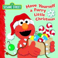 Book Cover for Have Yourself a Furry Little Christmas by Naomi Kleinberg, Louis Womble