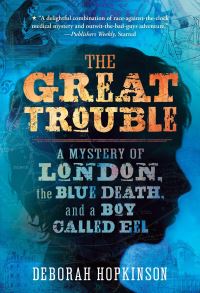 Book Cover for The Great Trouble by Deborah Hopkinson