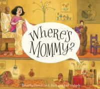 Book Cover for Where's Mommy? by Beverly Donofrio, Barbara McClintock
