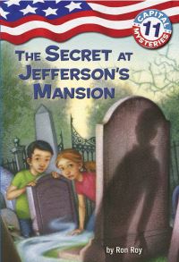 Book Cover for The Secret at Jefferson's Mansion by Ron Roy, Timothy Bush