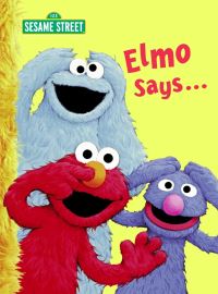 Book Cover for Elmo Says by Sarah Albee, Tom Leigh
