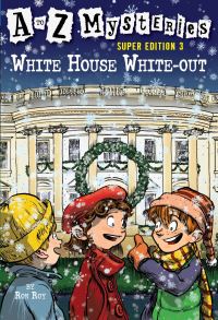 Book Cover for White House White-Out by Ron Roy, John Steven Gurney