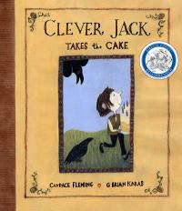 Book Cover for Clever Jack Takes the Cake by Candace Fleming, G Brian Karas